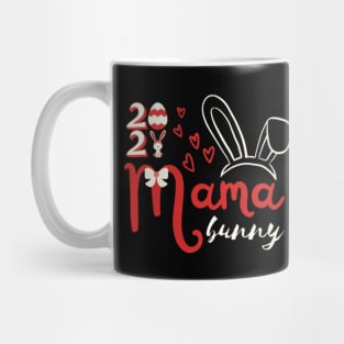 Mama Bunny 2021 Easter Day Mug